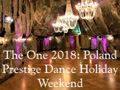 The One 2018: Poland Dance Holiday Weekend