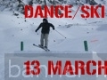 Dance & Ski, Best Ever Value!